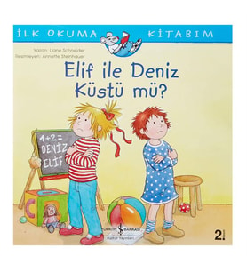 Elif İle Deniz Küstü Mü Liane Schneider İş Bankası Kültür Yayınları