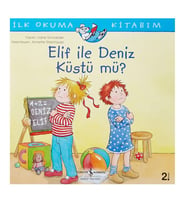 Elif İle Deniz Küstü Mü Liane Schneider İş Bankası Kültür Yayınları