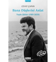 Bana Düşlerini Anlat Toplu Şiirler (1985-2006)