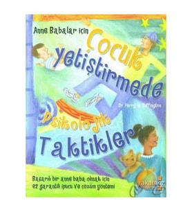 Çocuk Yetiştirmede Psikolojik Taktikler - Perry W. Buffington