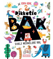 Dikkatle Bak