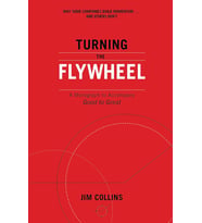 Turning The Flywheel: A Monograph To Accompany Good To Great (Krem)
