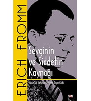 Sevginin ve Şiddetin Kaynağı - İyinin ve Kötünün Arasında İnsan Kalbi