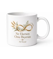 Karma Felsefesi Ne Ekersen Onu Biçersin Baskılı Porselen Kupa Bardak Hediye