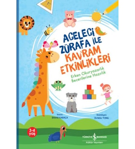 Aceleci Zürafa İle Kavram Etkinlikleri,Erken Okuryazarlık Becerilerine Hazırlık