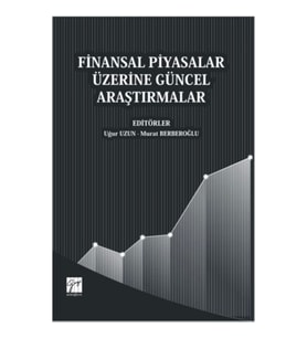 Finansal Piyasalar Üzerine Güncel Araştırmalar