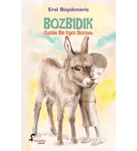 Bozbıdık Özgün Bir Eşek Destanı