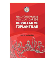 Yerel Yönetimlerde ve Mülki İdarede Kurullar ve Toplantılar