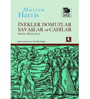 İnekler, Domuzlar, Savaşlar Ve Cadılar Kültür Bilmeceleri - Marvin Harris