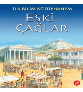 İlk Bilim Kütüphanem Eski Çağlar
