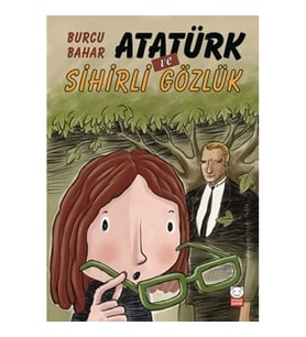Atatürk ve Sihirli Gözlük
