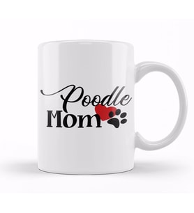 Poodle Mom Love Kupa Bardak Porselen