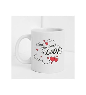 All You Need Is Love Yazılı Beyaz Baskılı Kupa