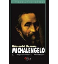 Hümanist Ressam MİCHELANGELO