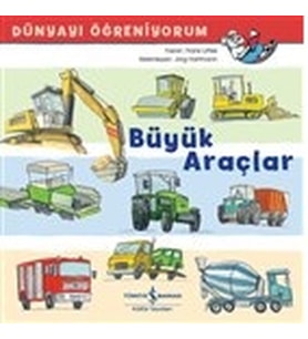 Büyük Araçlar - Dünyayı Öğreniyorum