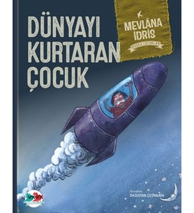 Dünyayı Kurtaran Çocuk (Ciltli)