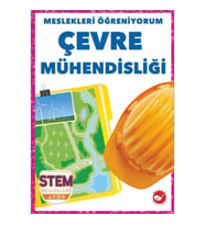 Meslekleri Öğreniyorum - Çevre Mühendisliği