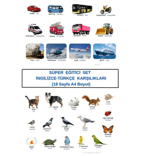 SÜPER EĞİTİCİ SET, Araçlar, Hayvanlar, Meyveler, Yemekler vb. İNGİLİZCE-TÜRKÇE (18 Sayfa A4 Boyut)