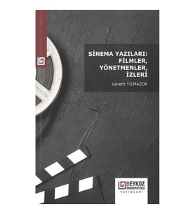 Sinema Yazıları: Filmler, Yönetmenler, İzleri