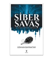Siber Savaş ve Ulusal Güvenlik Stratejisi