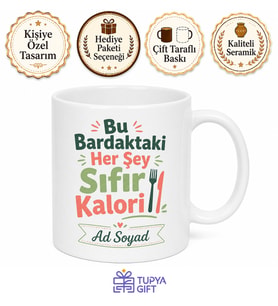 Diyet Bozma Bahanesi Arayanlara Sıfır Kalori Esprili Kupa Bardak Hediye