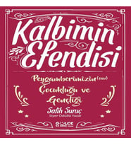 Kalbimin Esi - Peygamberimizin Çukluğu ve Gençliği