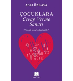 Çocuklara Cevap Verme Sanatı