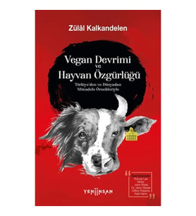Vegan Devrimi ve Hayvan Özgürlüğü