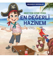 Arkadaşlık Serüvenleri - En Değerli Hazinem