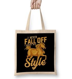 Funny I Never Fall Off I Dismount With Style Horse Bez Çanta Uzun Saplı
