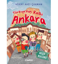 Türkiye'nin Kalbi Ankara - Keşif Kulübü