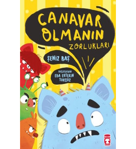 Canavar Olmanın Zorlukları