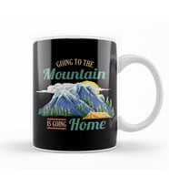 Going To The Mountain Is Like Going Home Kupa Bardak Porselen