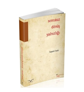 Sonrasız Dönüş Yalnızlığı
