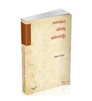 Sonrasız Dönüş Yalnızlığı
