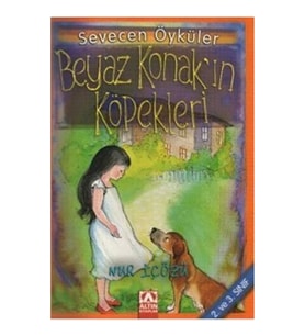 Beyaz Konak’ın Köpekleri - Sevecen Öyküler