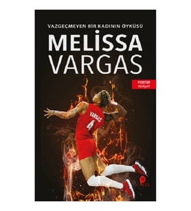 Melissa Vargas - Vazgeçmeyen Bir Kadının Öyküsü