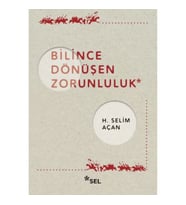 Bilince Dönüşen Zorunluluk