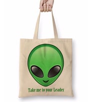 Take Me To Your Leader Alien Uzaylı Bez Çanta Uzun Saplı