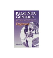 Değirmen Reşat Nuri Güntekin,