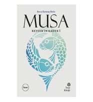Musa Kevser’in Kader’i
