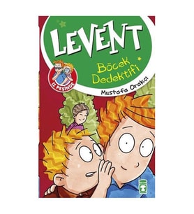 Levent Böcek Dedektifi - Levent İz Peşinde 1 Mustafa Orakçı Timaş Çocuk