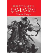 Türk Mitolojisi ve Şamanizm