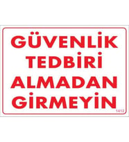 Güvenli Tedbiri Uyarı Levhası 25x35 KOD:1412