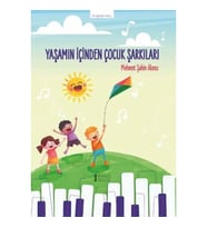 Yaşamın İçinden Çocuk Şarkıları