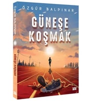 Güneşe Koşmak