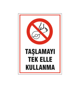 Taşlamayı tek elle kullanmak yasak, isg uyarı levhası
