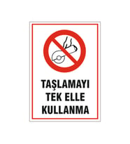 Taşlamayı tek elle kullanmak yasak, isg uyarı levhası
