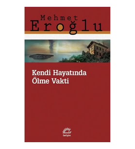 Kendi Hayatında Ölme Vakti