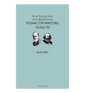 Psikanalizin Marksizmle Yoldaşlığı